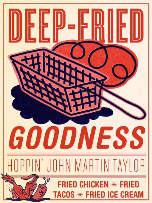 Title details for Deep-Fried Goodness by John Martin Taylor - Available